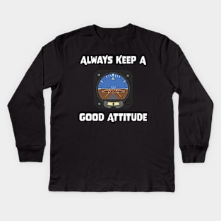 Always Keep A Good Attitude Kids Long Sleeve T-Shirt